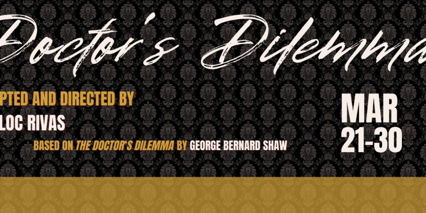 Connecticut Repertory Theatre Presents A DOCTOR'S DILEMMA At The Nafe Katter Theatre  Image