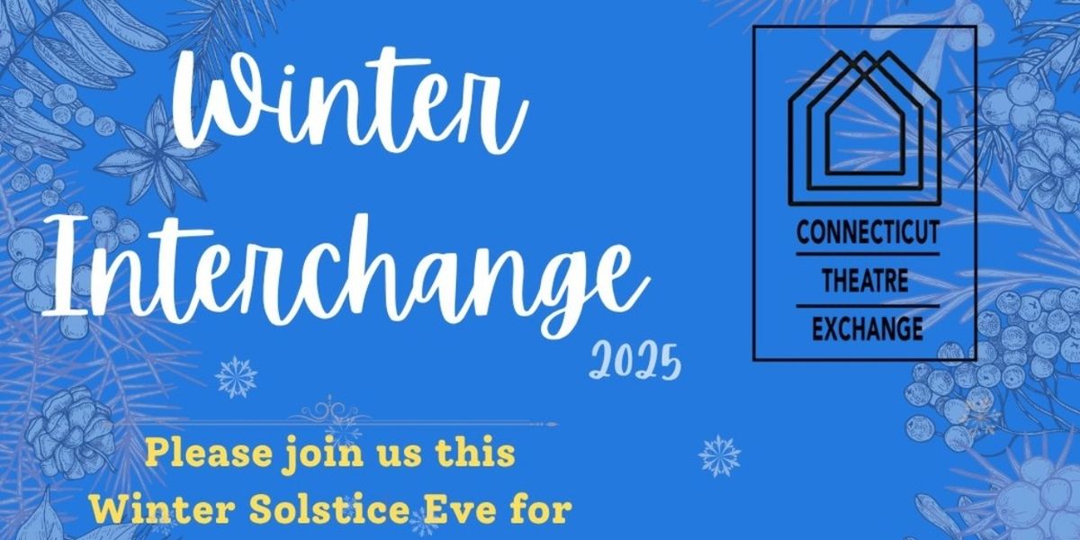 Connecticut Theatre Exchange Will Host Third Annual Winter Interchange