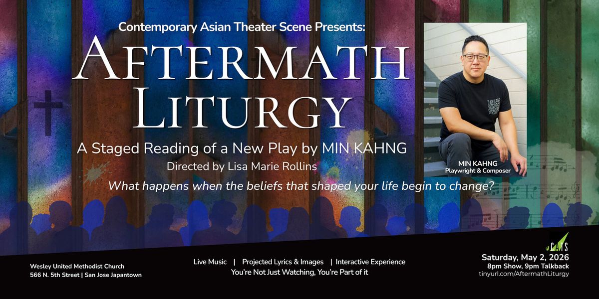 AFTERMATH LITURGY World Premiere To Be Presented By Contemporary Asian Theater Scene