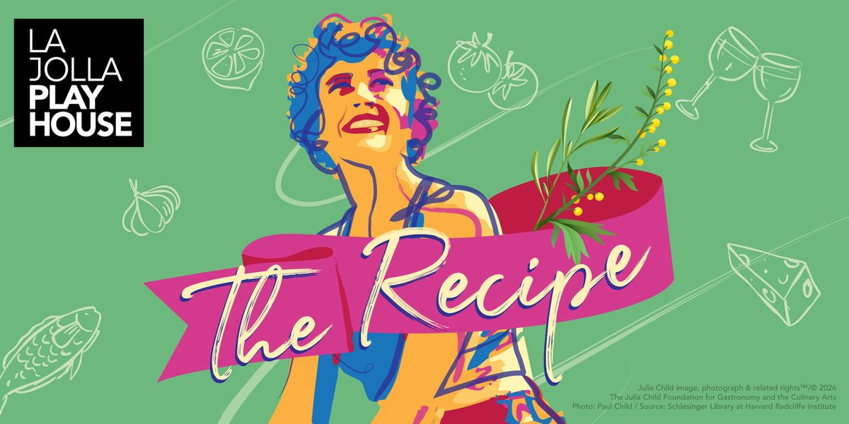 Contest: Enter to Win Tickets to THE RECIPE at La Jolla Playhouse