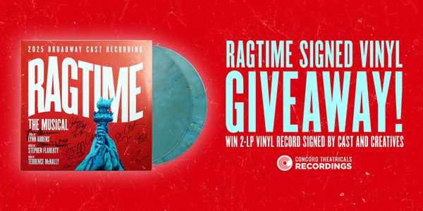 Contest: Enter to Win a RAGTIME Vinyl Signed By the Broadway Cast Photo
