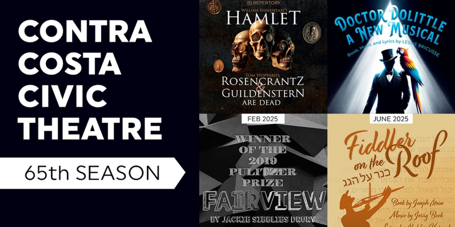 FIDDLER ON THE ROOF, HAMLET & More Set for Contra Costa Civic Theatre 65th Season  Image