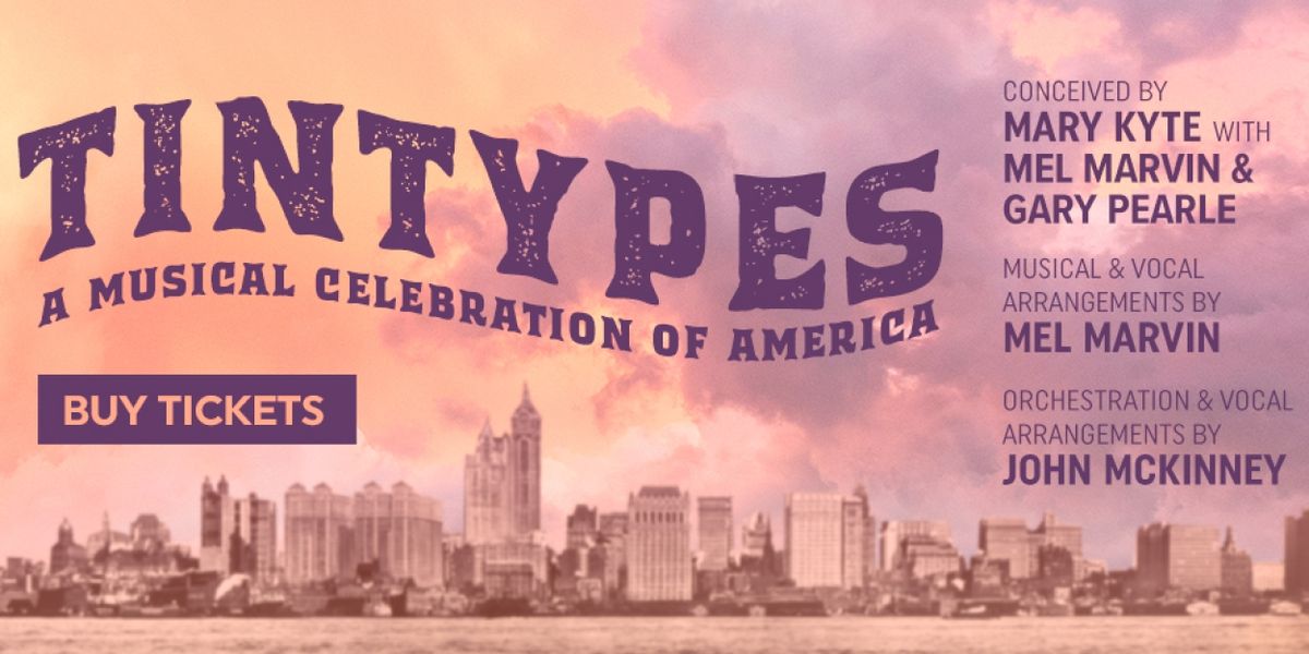 Contra Costa Civic Theatre to Present TINTYPES This Fall