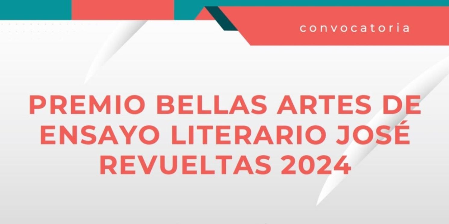 Convocan Al Premio Bellas Artes De Ensayo Literario José Revueltas 2024  Image