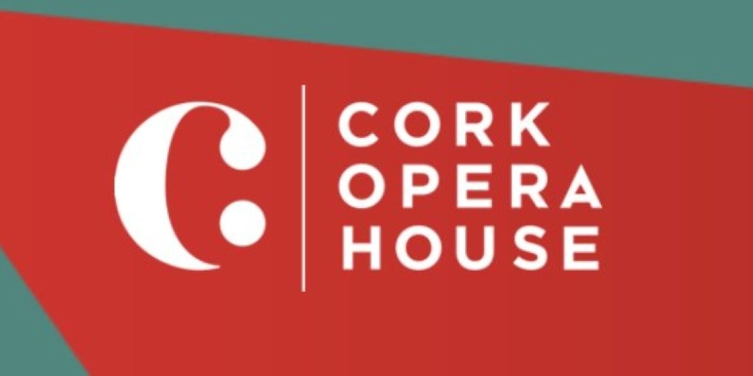 Cork Opera House Launches Three Projects as Part of 170th Anniversary Year  Image