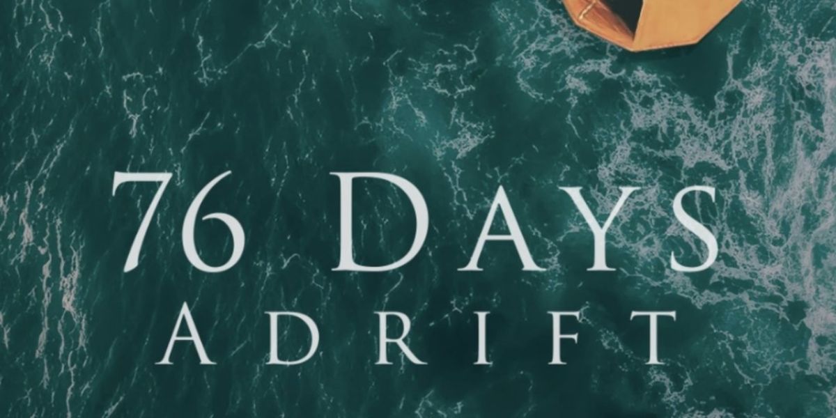 Cotuit Center for the Arts Hosts Screening of 76 DAYS ADRIFT