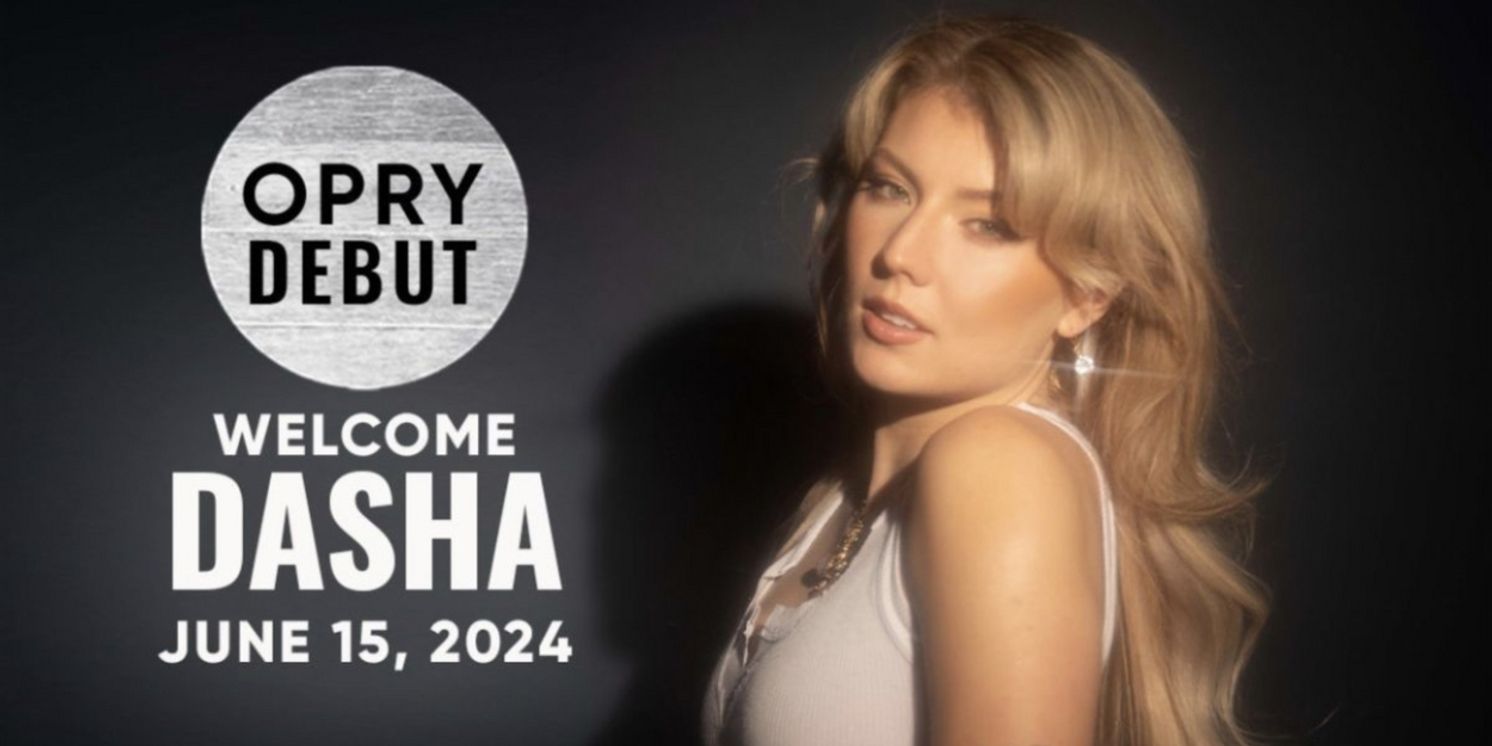 Country-Pop Sensation Dasha to Make Grand Ole Opry Debut in June  Image