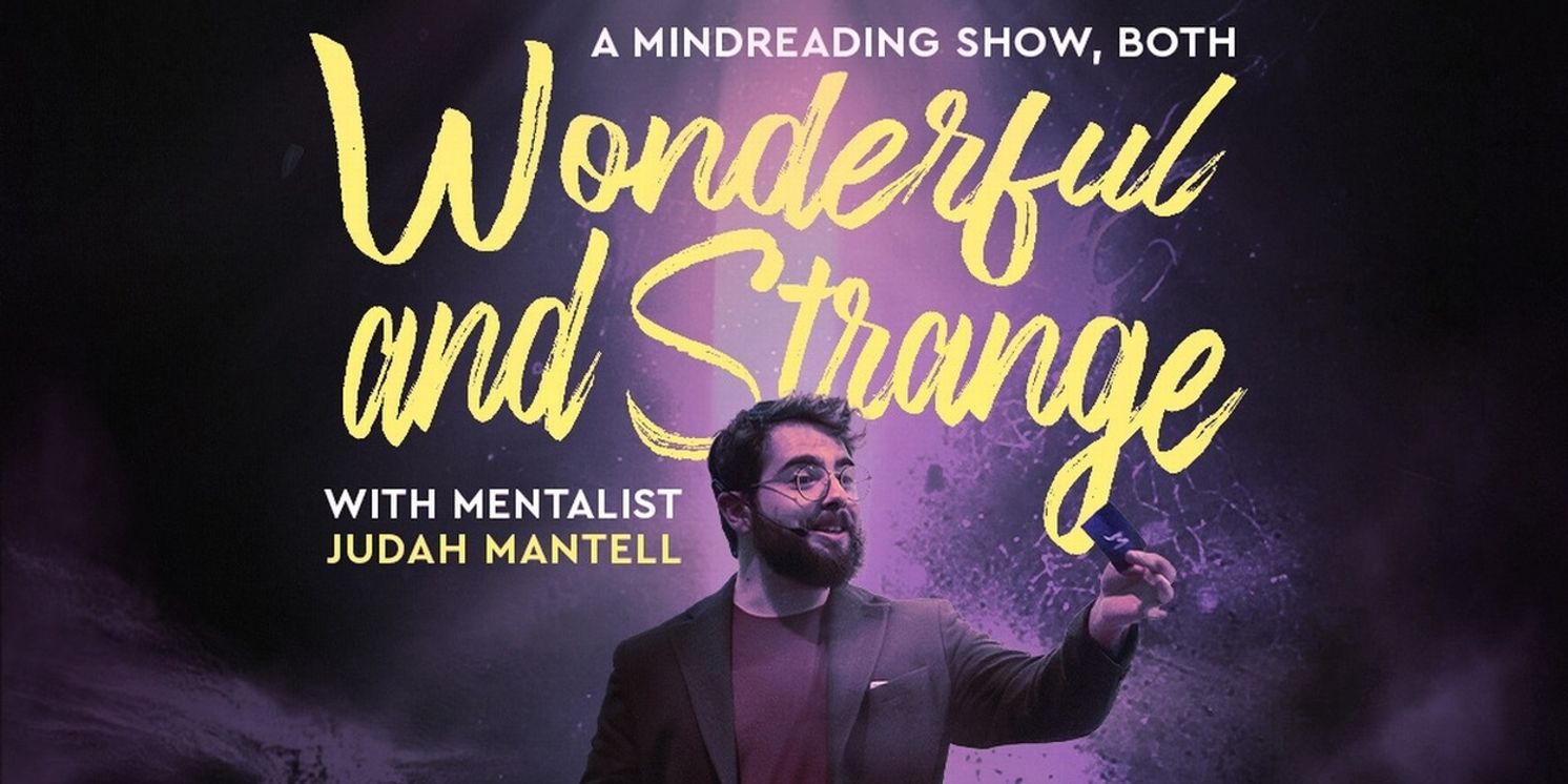 A MINDREADING SHOW, BOTH WONDERFUL AND STRANGE To Play Mile Square Theatre  Image