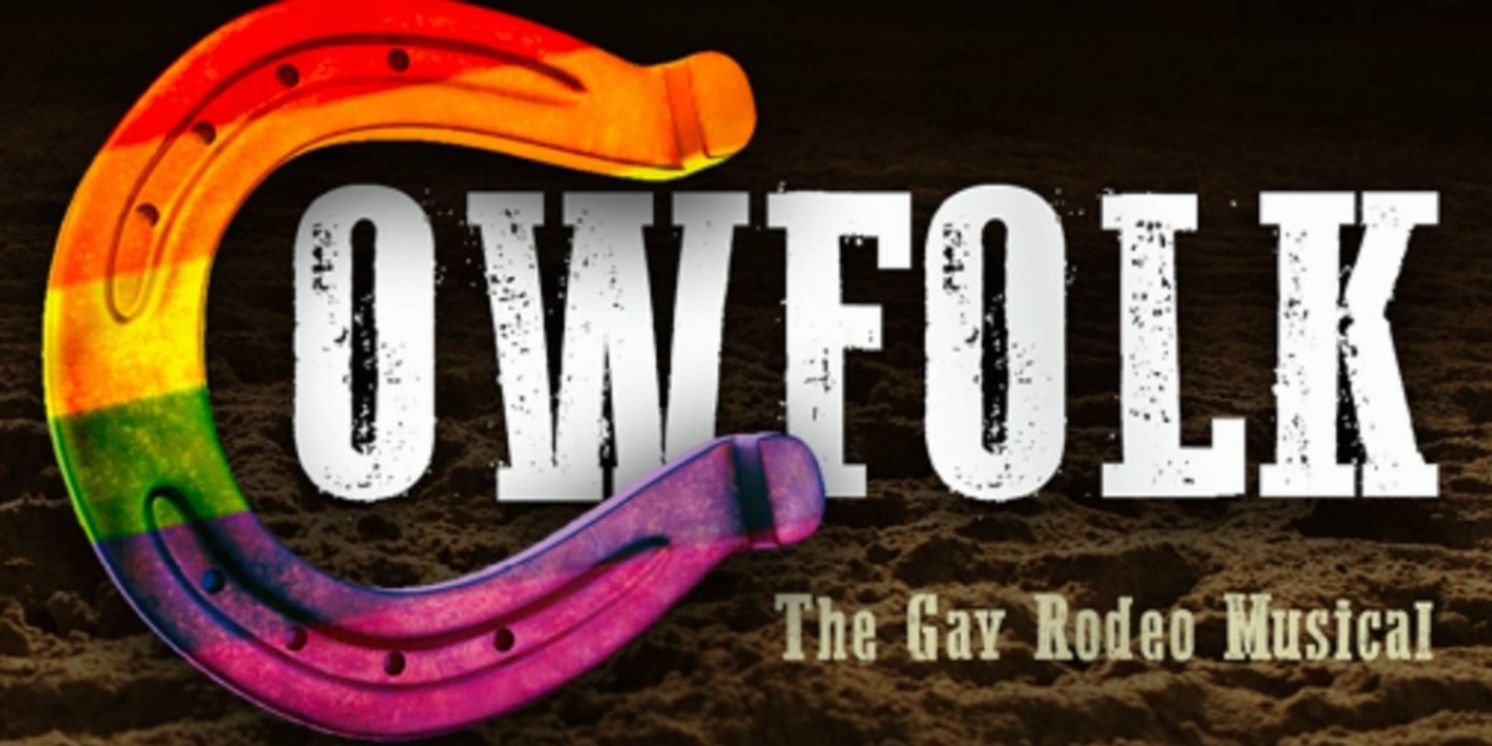 COWFOLK: THE GAY RODEO MUSICAL to Join TRU's Musical Workshop  Image