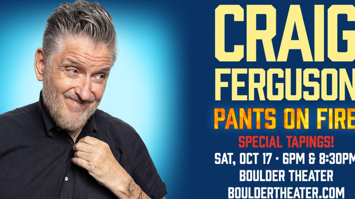 Craig Ferguson to Tape PANTS ON FIRE Special at Boulder Theater