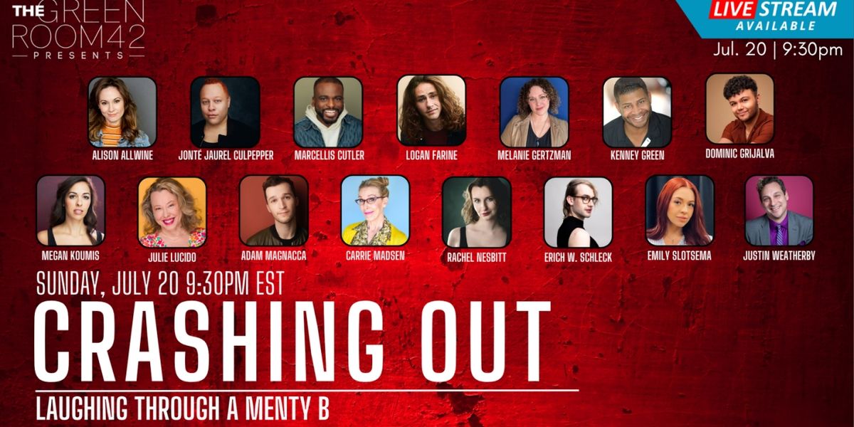 CRASHING OUT CABARET Comes to The Green Room 42 This Month