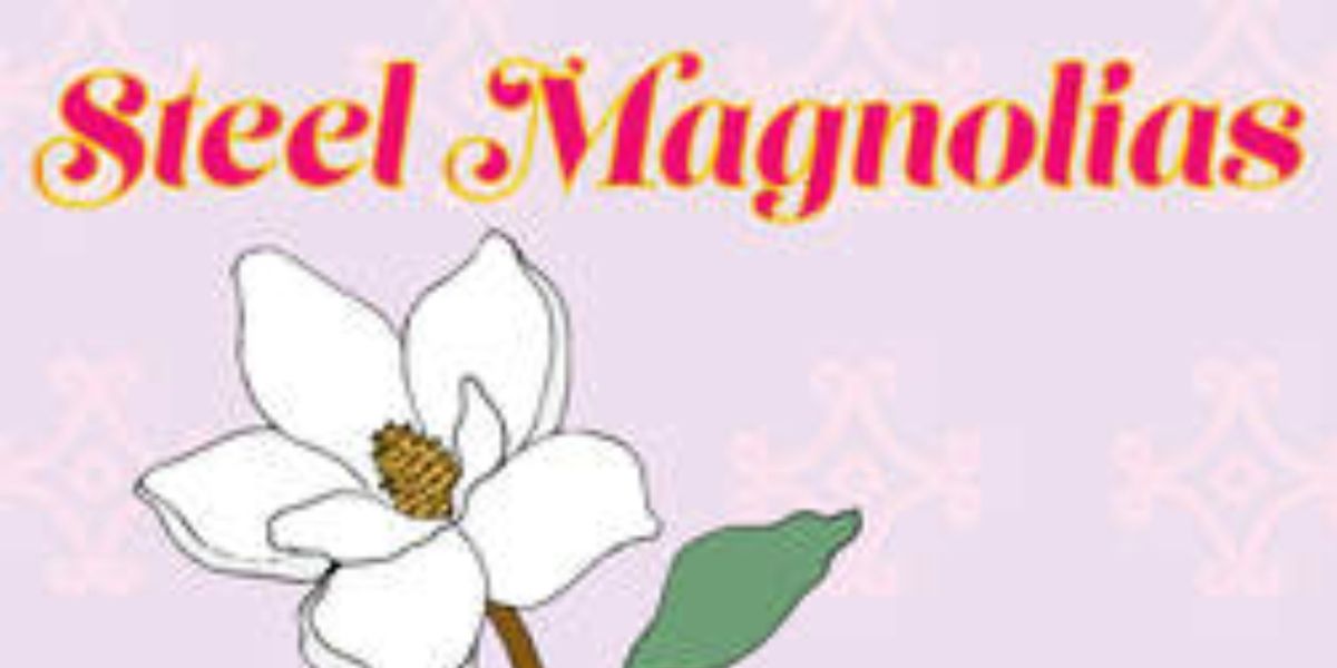 Creative Cauldron Celebrates Theater Grand Opening With STEEL MAGNOLIAS