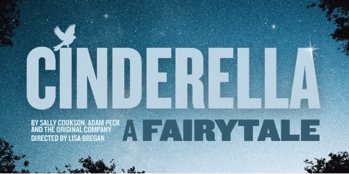 Creative Team Revealed For CINDERELLA: A Fairytale at Bristol Old Vic