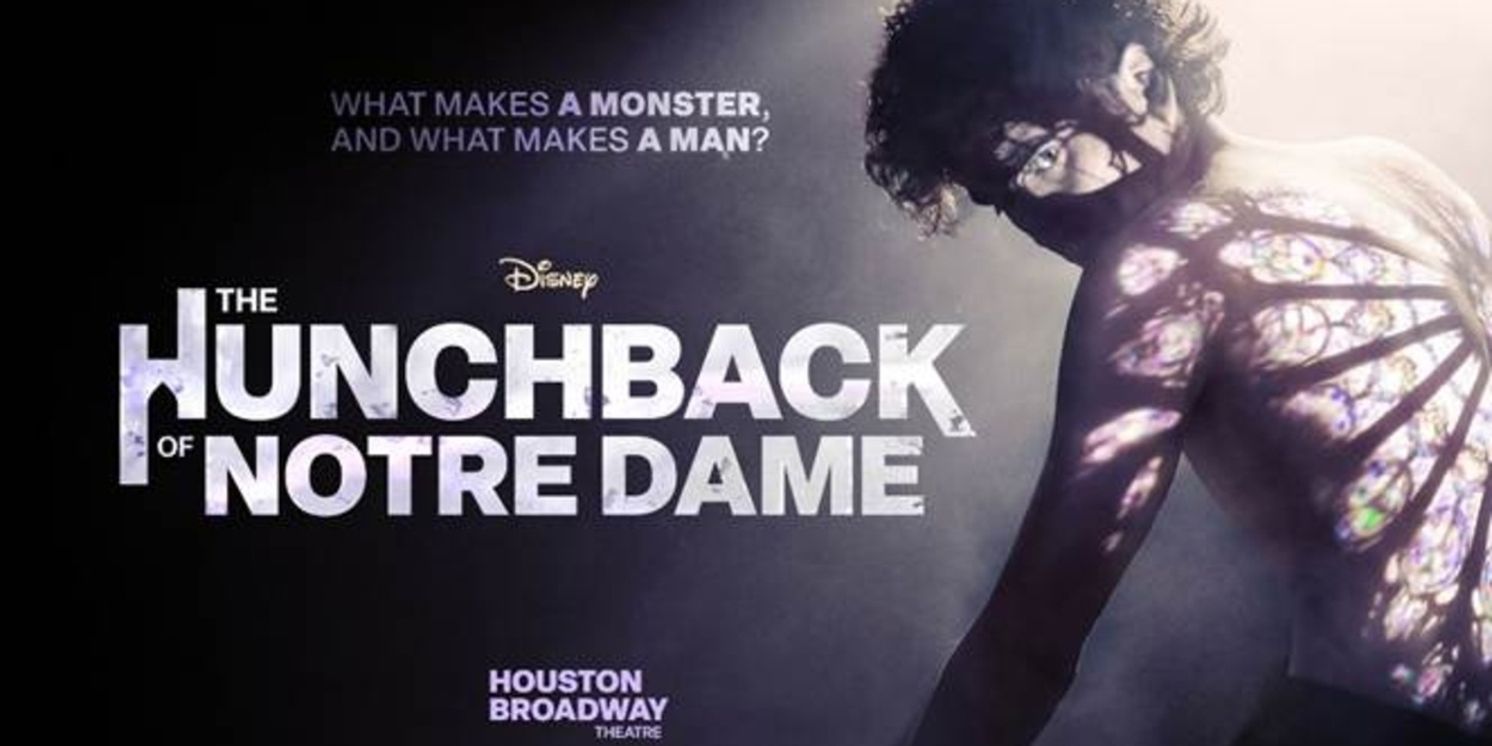 Creative Team Set for THE HUNCHBACK OF NOTRE DAME at Houston Broadway Theatre  Image