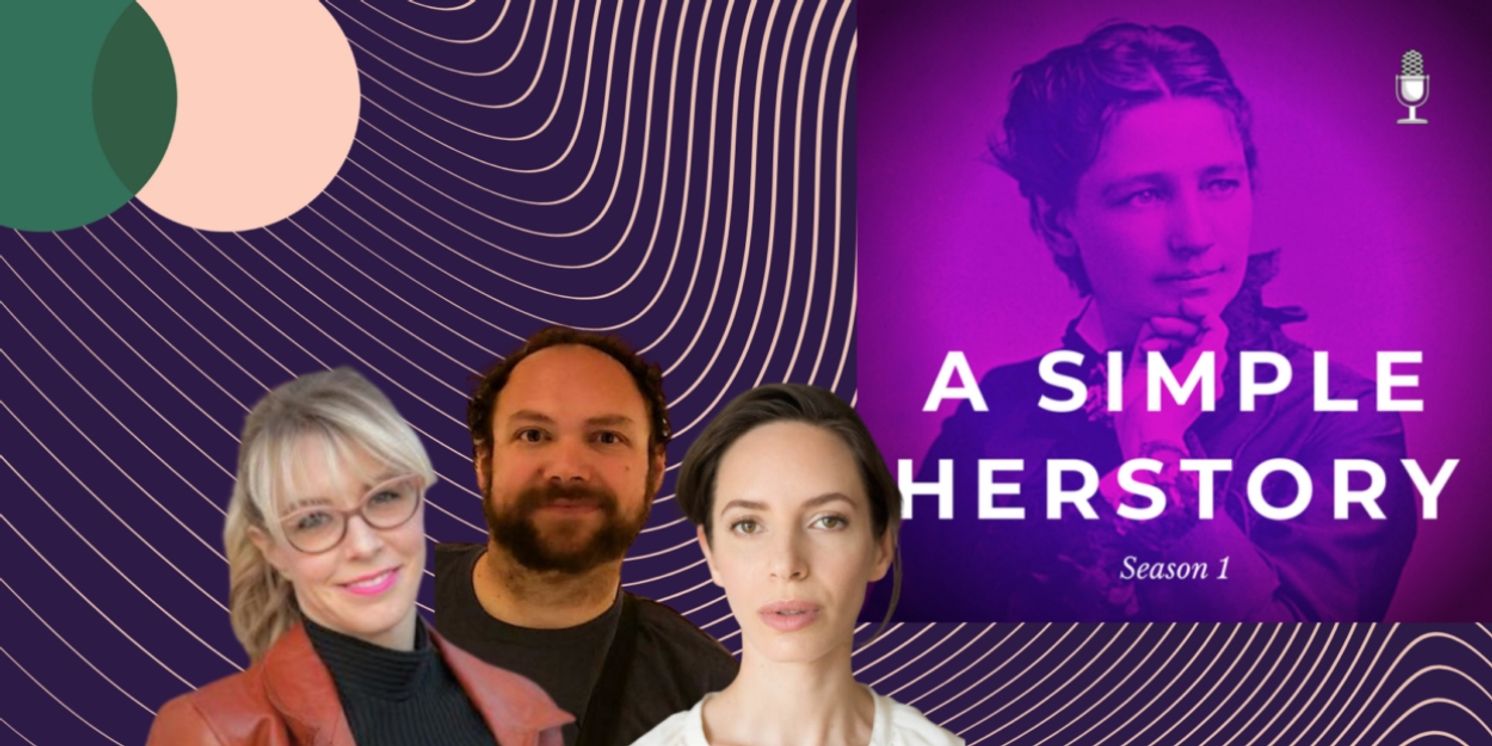 Scripps College to Present A SIMPLE HERSTORY Podcast, Revolving Around Victoria Woodhull  Image