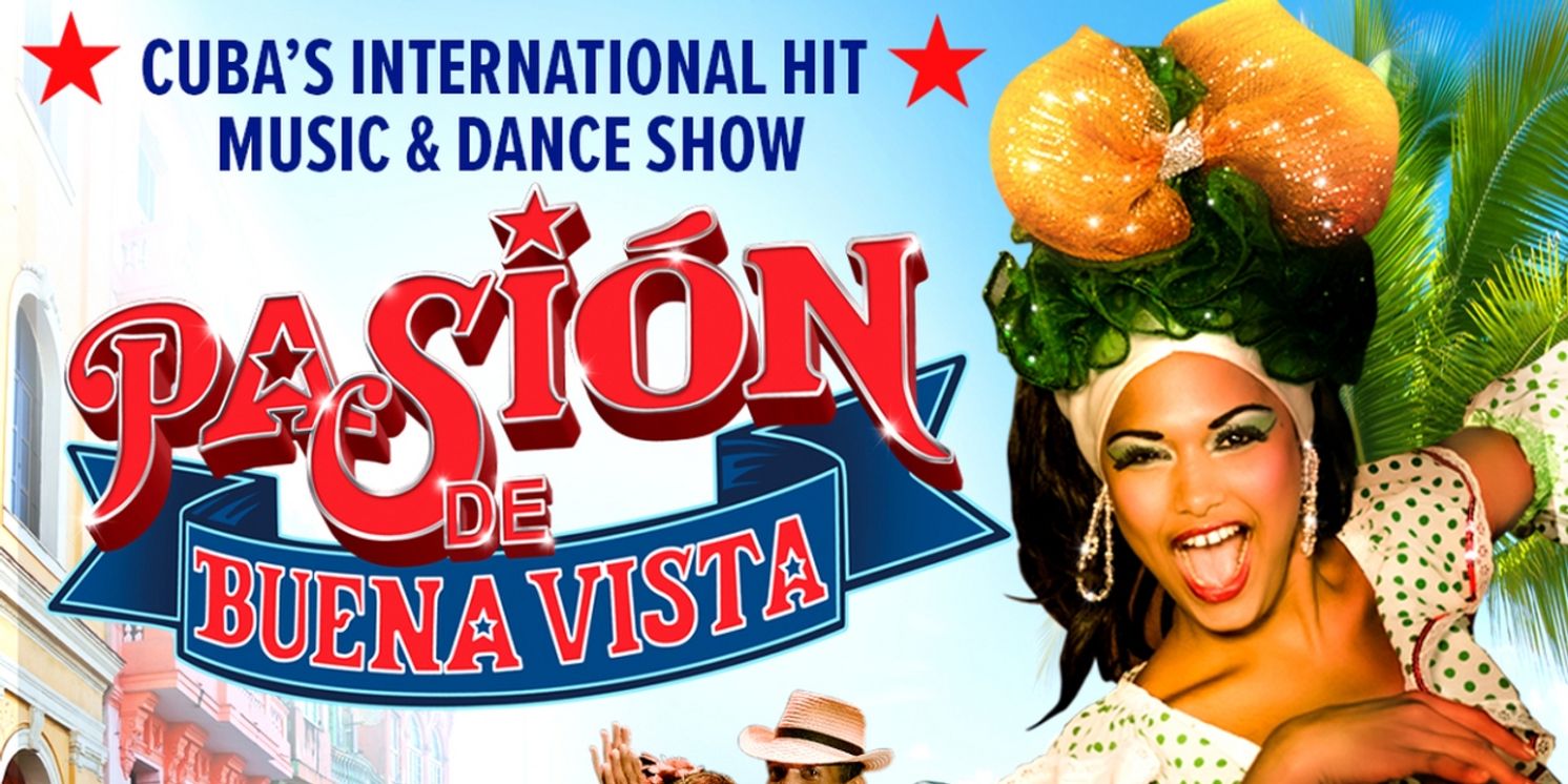 Cuba's PASION DE BUENA VISTA Will Embark on UK Tour Next Year  Image