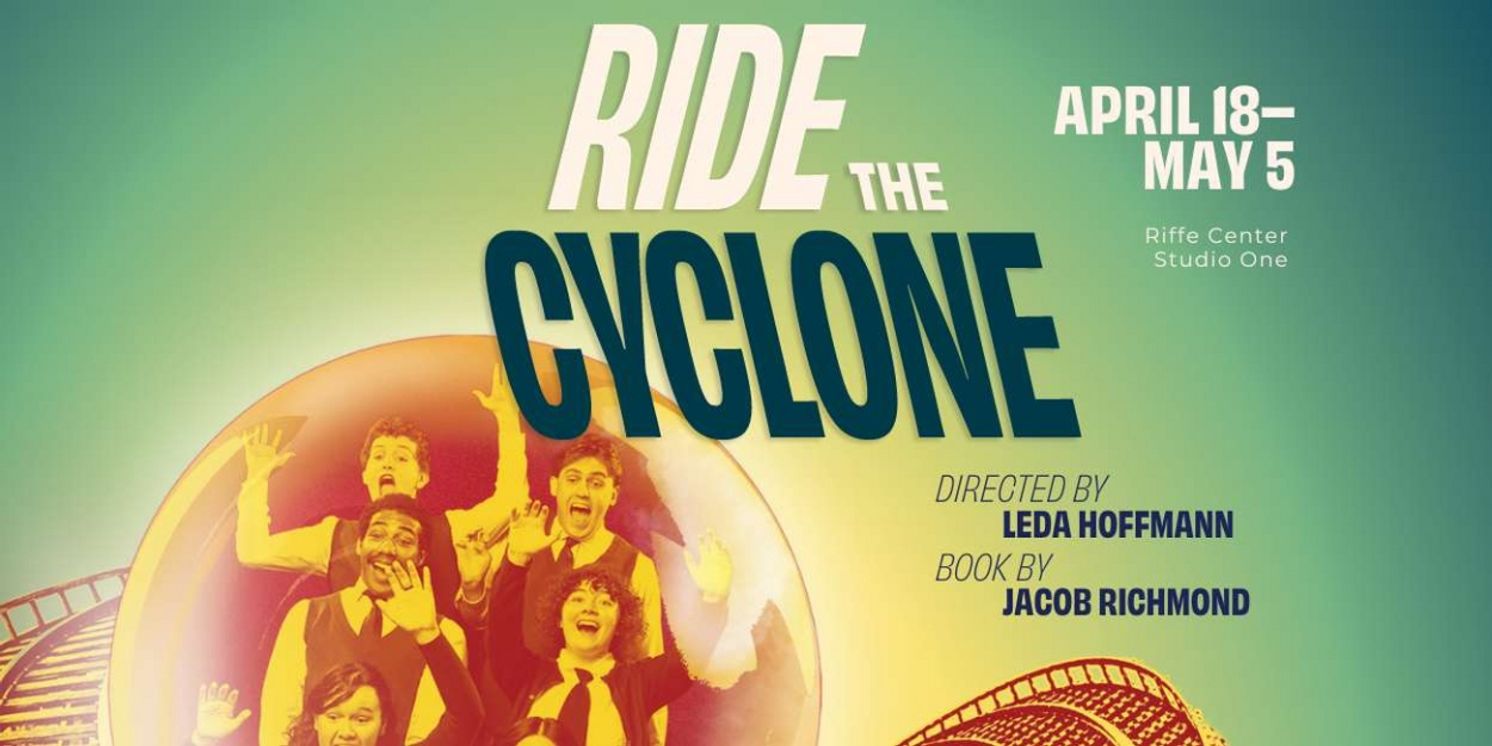 RIDE THE CYCLONE to be Presented at The Contemporary Theatre Of Ohio This Spring  Image