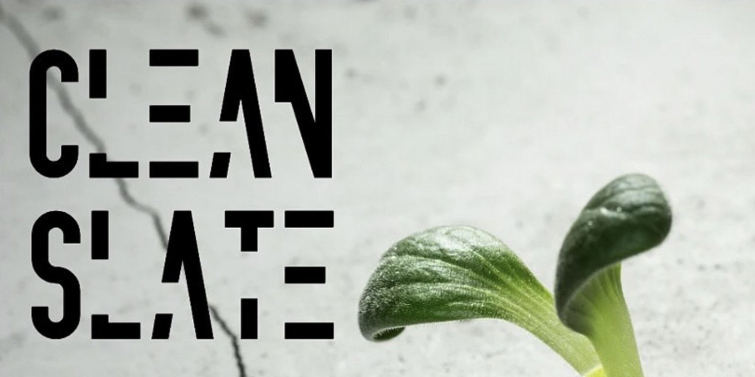 Cultivate Theatre Project To Present CLEAN SLATE At Rogue Theatre Festival  Image