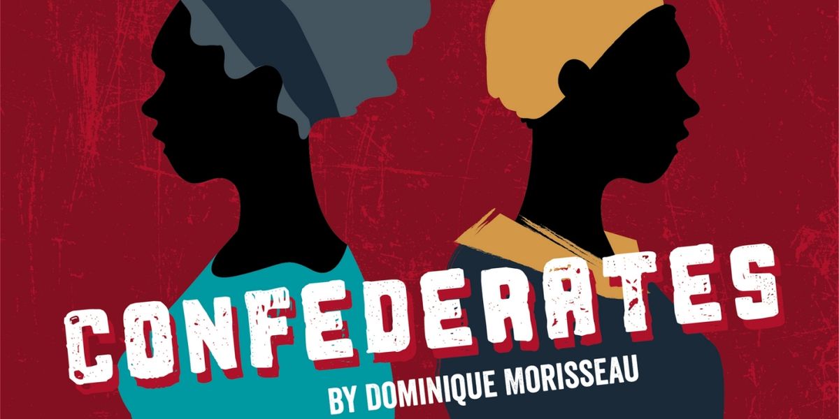 Dominique Morisseau's CONFEDERATES to be Presented at Theatre Company