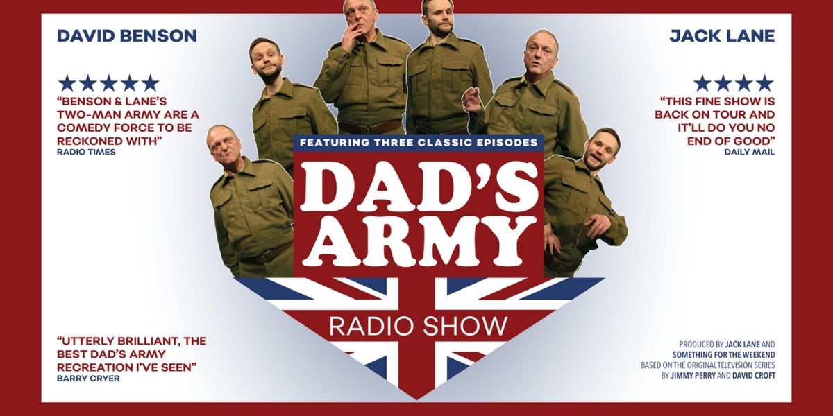 DAD'S ARMY Radio Show Will Embark on UK Tour