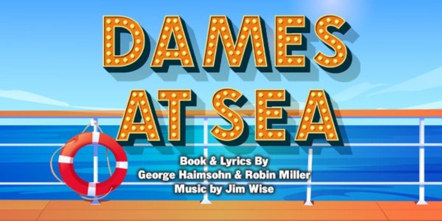 DAMES AT SEA Opens Summer Mainstage Season At Florida Studio Theatre  Image