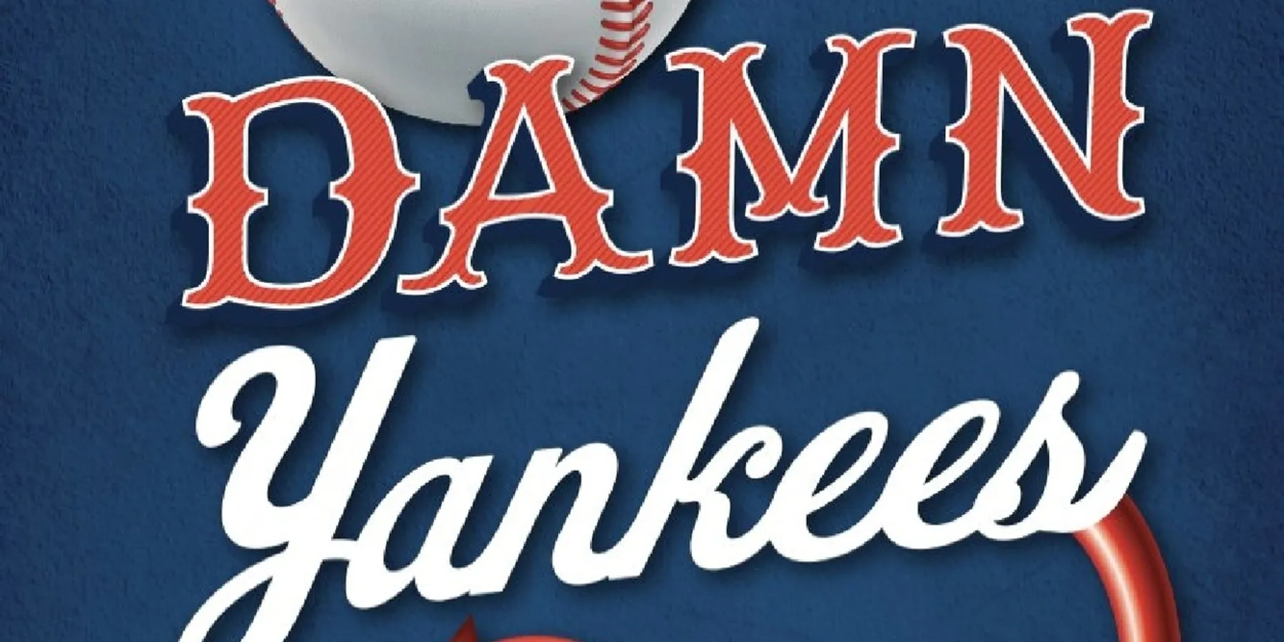 DAMN YANKEES Opens February 26 at Alhambra Theatre