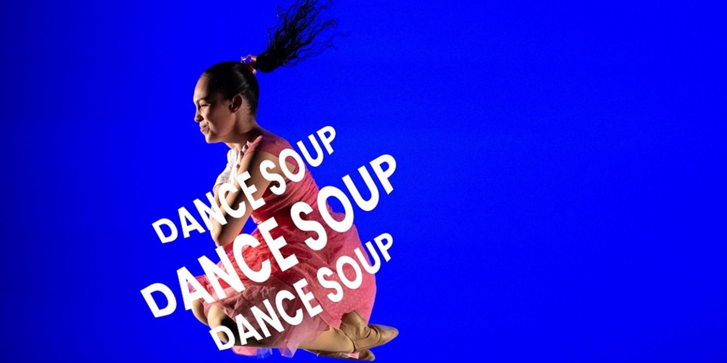 DANCE SOUP Comes to Lehigh Valley Charter High School For The Arts This Weekend  Image