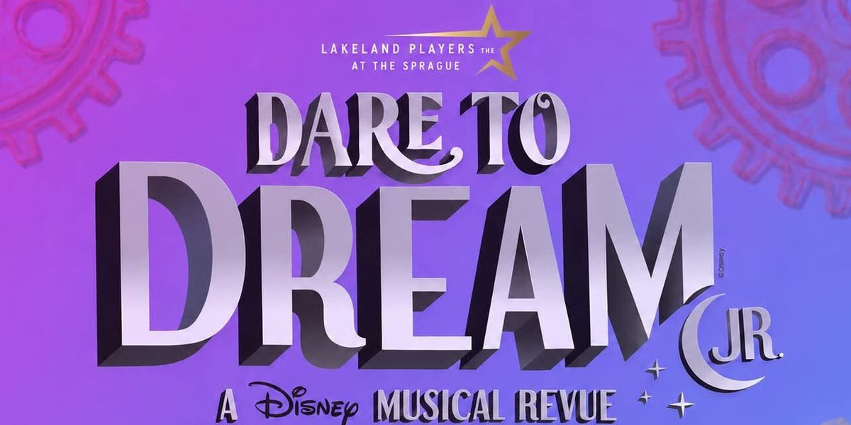 DARE TO DREAM JR. to Feature First-Ever ASL Interpreted Performance by Lakeland Players