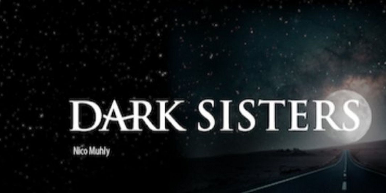 DARK SISTERS Comes to OrpheusPDX in August  Image