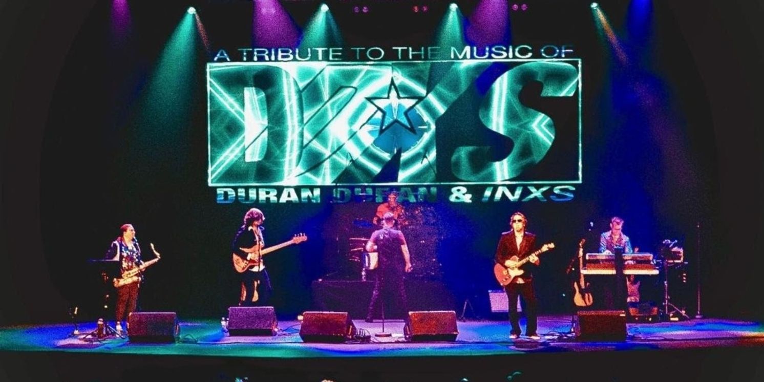 DDXS, a Musical Tribute to Duran Duran & INXS Will Come to the Moss Center  Image