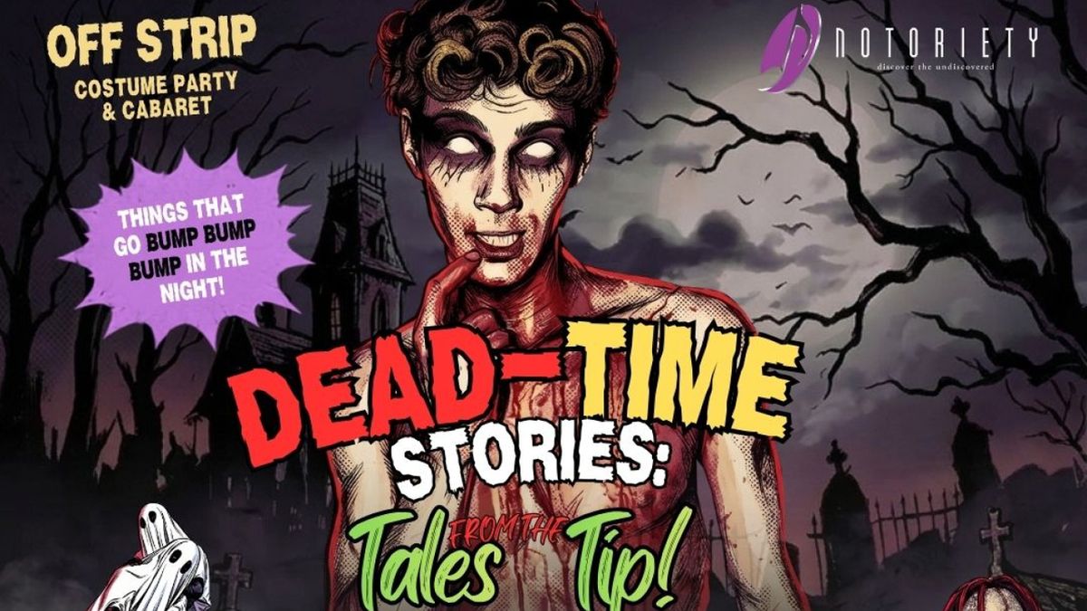 DEAD-TIME STORIES: TALES FROM THE TIP Cabaret to Benefit Arts Education