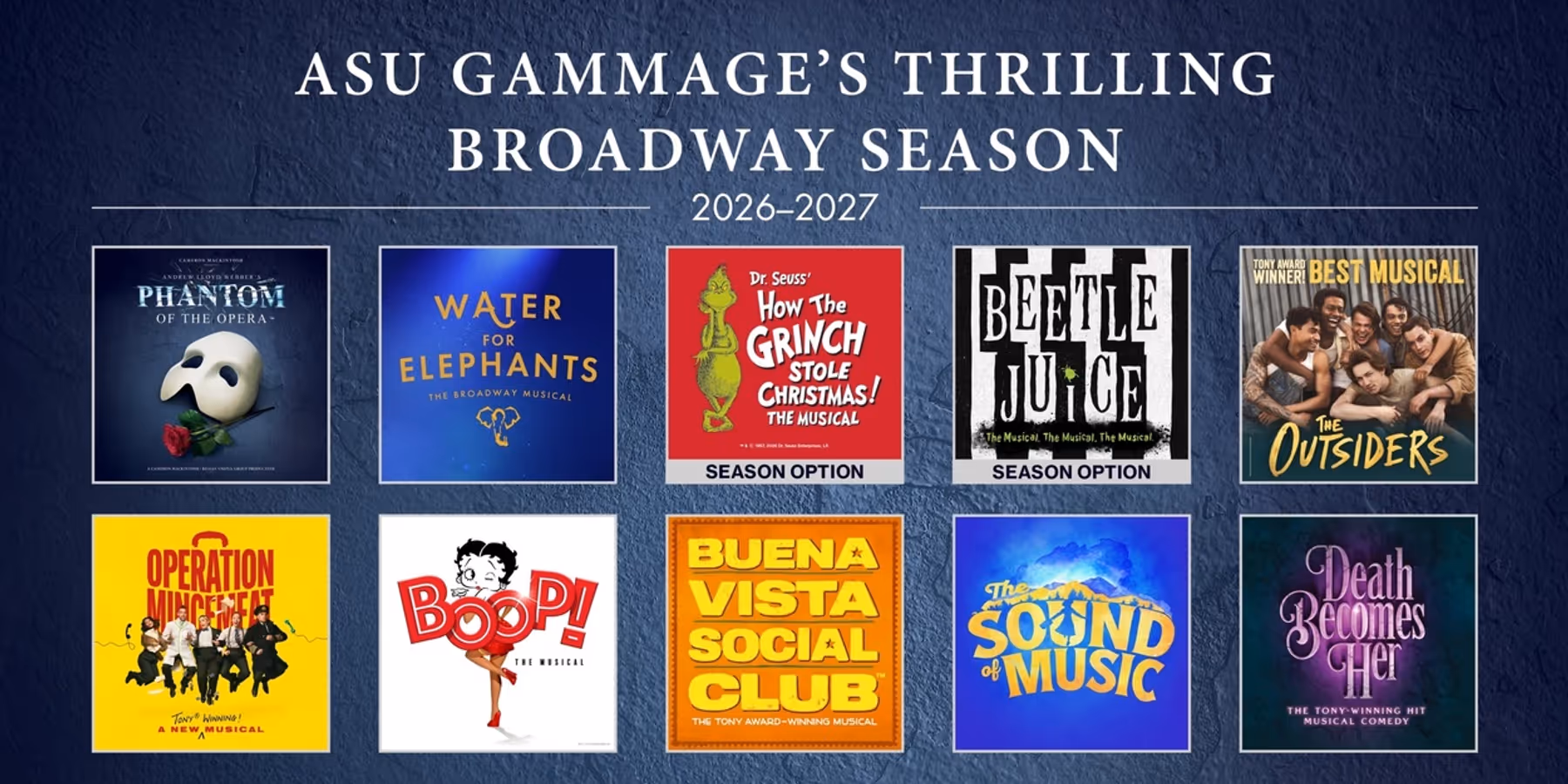 DEATH BECOMES HER, THE OUTSIDERS, and More Set For ASU Gammage 2026-2027 Broadway Season