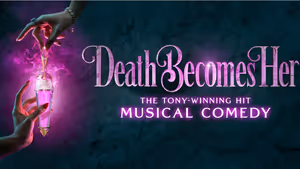 DEATH BECOMES HER Tickets to Go On Sale at Providence Performing Arts Center