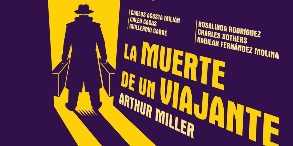 DEATH OF A SALESMAN Spanish-Language Production to Open at Westchester Cultural Arts Center