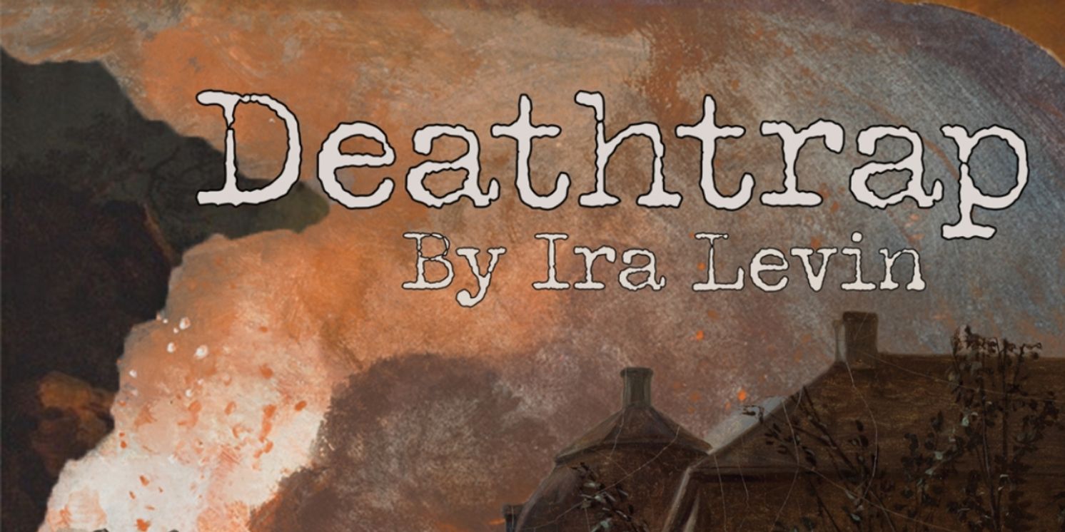 DEATHTRAP Coming To The City Stage At Union Station This September  Image