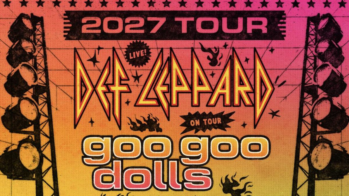 DEF LEPPARD and GOO GOO DOLLS to Launch 2027 North American Tour