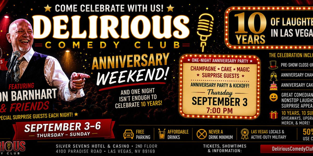 DELIRIOUS COMEDY CLUB to Mark 10 Years With Anniversary Shows at Silver Sevens