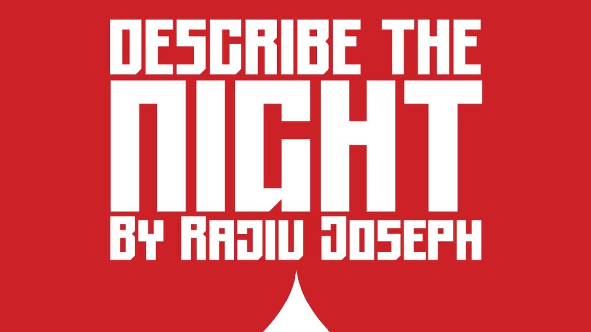 Southbank Theatre Company Presents DESCRIBE THE NIGHT