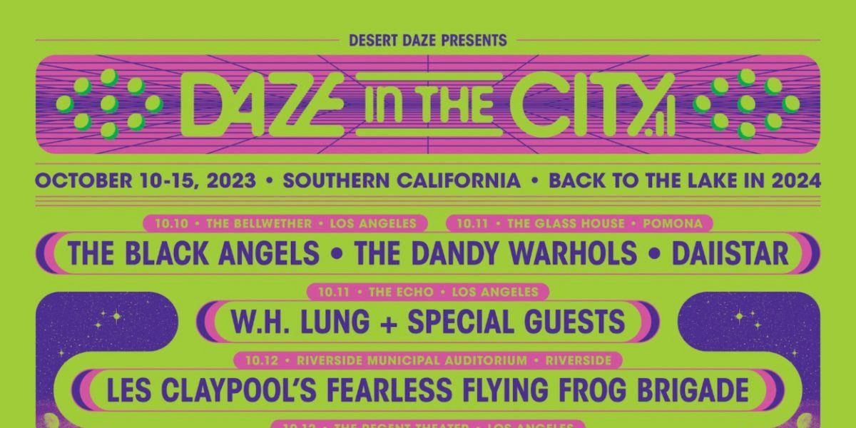 DESERT DAZE Moves To 2024 & Announces DAZE IN THE CITY