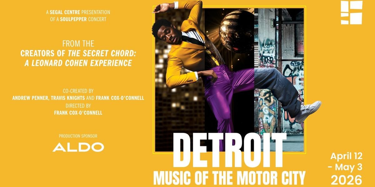 DETROIT: MUSIC OF THE MOTOR CITY Will Come to the Segal Centre This April