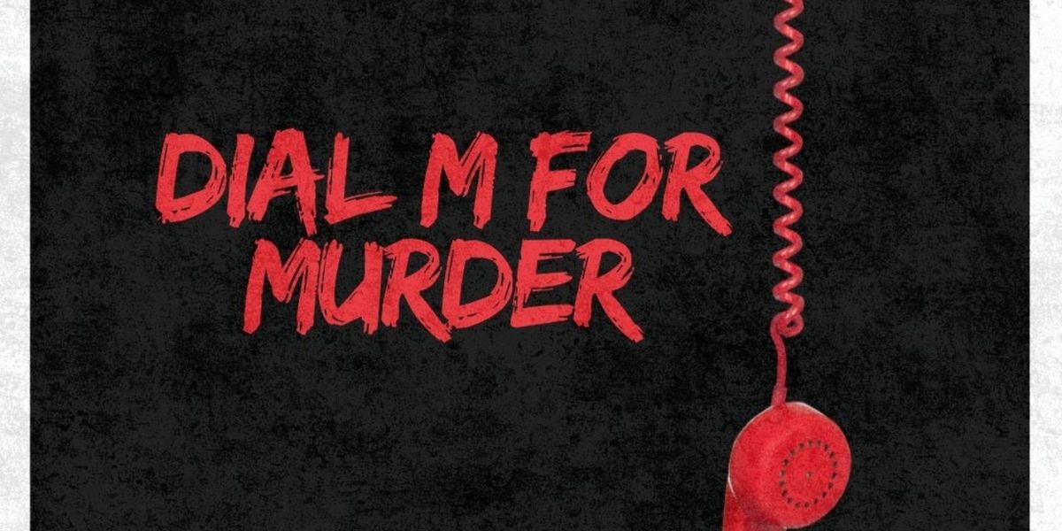 DIAL M FOR MURDER to be Presented at Oil Lamp Theater