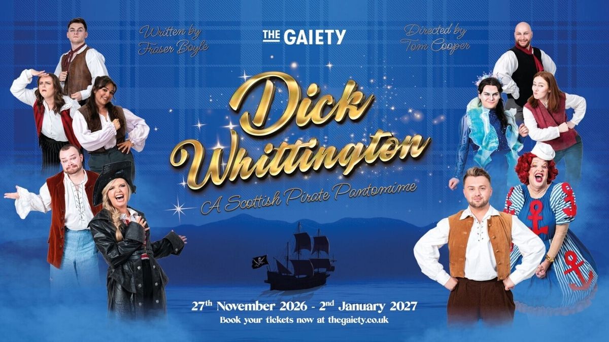 DICK WHITTINGTON - A SCOTTISH PIRATE PANTOMIME to Open at Ayr Gaiety
