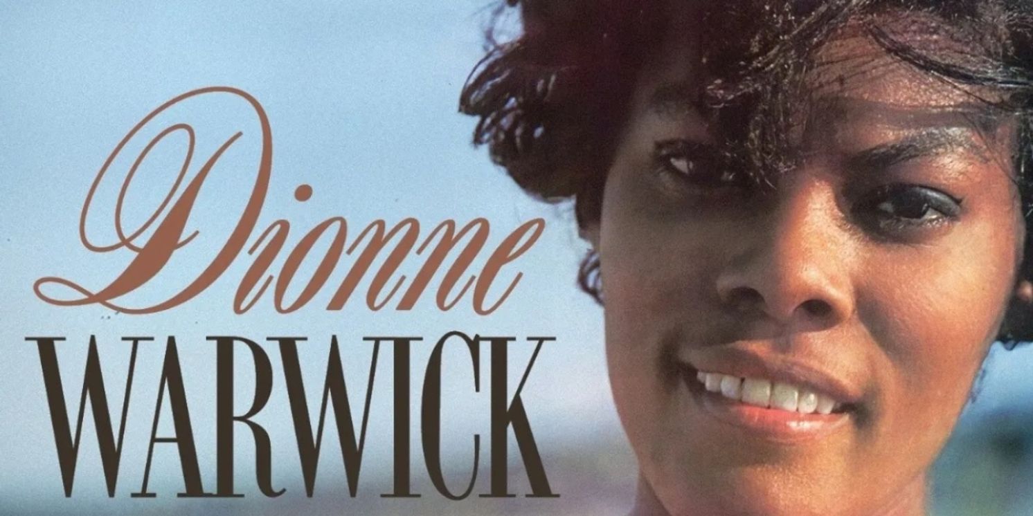 DIONNE WARWICK MAKE IT EASY ON YOURSELF: THE SCEPTER RECORDINGS, 1962-1971 Out Now  Image