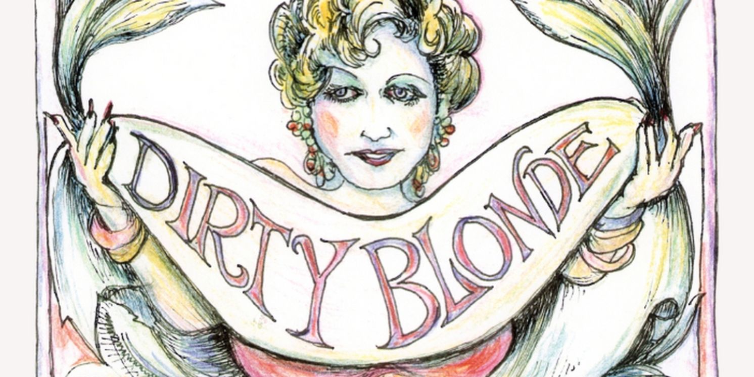 DIRTY BLONDE Comes to the Weathervane Theatre  Image
