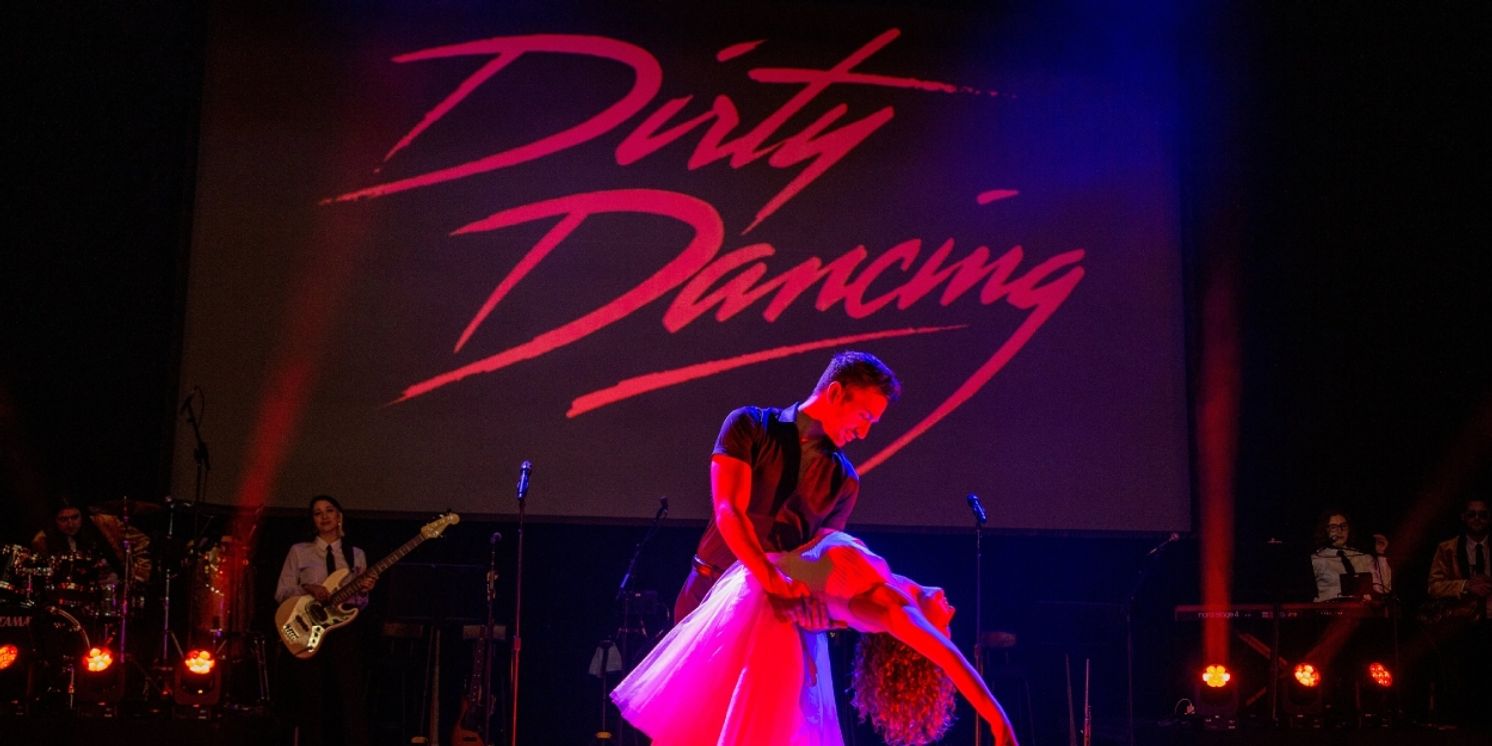 DIRTY DANCING IN CONCERT Tour Returning to North America and Europe in 2026  Image