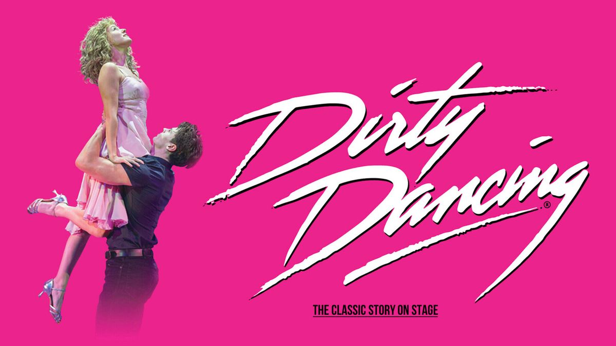 DIRTY DANCING Will Return to London in 2027