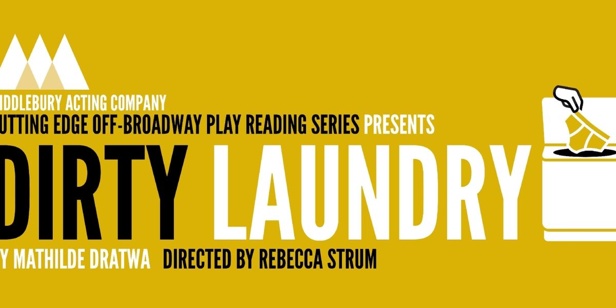 DIRTY LAUNDRY Comes to Middlebury Acting Company
