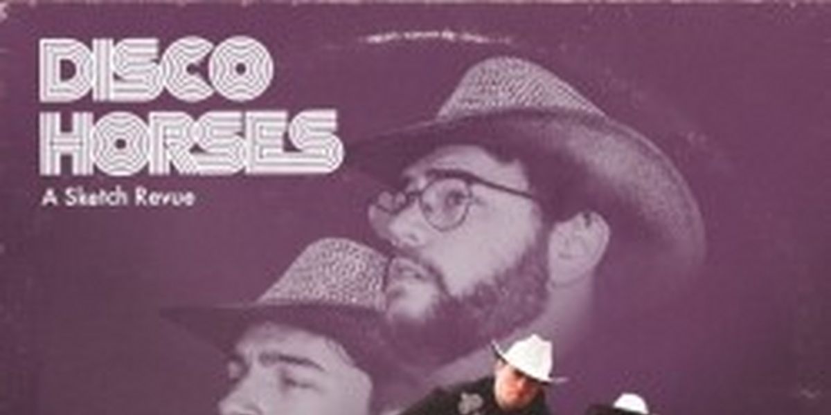 DISCO HORSES: A SKETCH REVUE Comes to Edinburgh