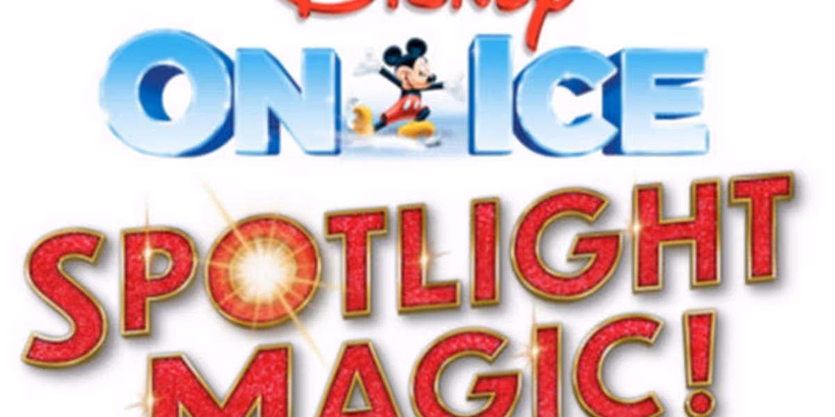 DISNEY ON ICE PRESENTS SPOTLIGHT MAGIC! Coming to South Florida's Amerant Bank Arena