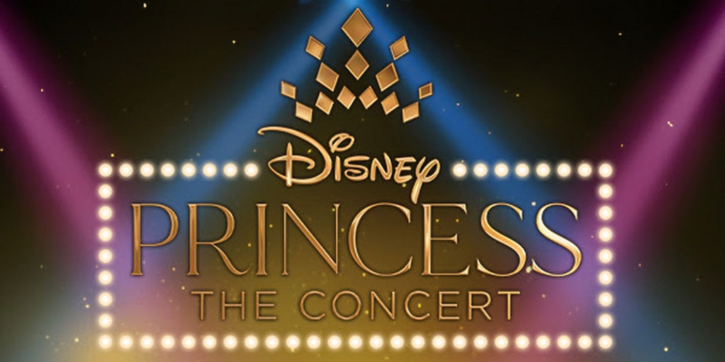 DISNEY PRINCESS – THE CONCERT Comes To The Providence Performing Arts Center In April  Image